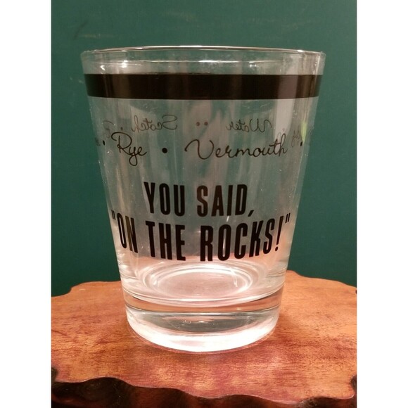Vintage "You Said on the Rocks!" 8oz Rocks Glass Scotch Bourbon Rye Brandy - Picture 1 of 4
